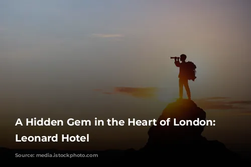 A Hidden Gem in the Heart of London: The Leonard Hotel