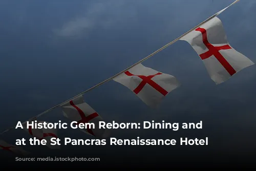 A Historic Gem Reborn: Dining and Staying at the St Pancras Renaissance Hotel