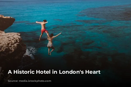 A Historic Hotel in London's Heart