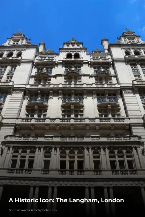 A Historic Icon: The Langham, London