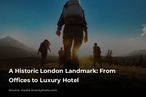 A Historic London Landmark: From Government Offices to Luxury Hotel