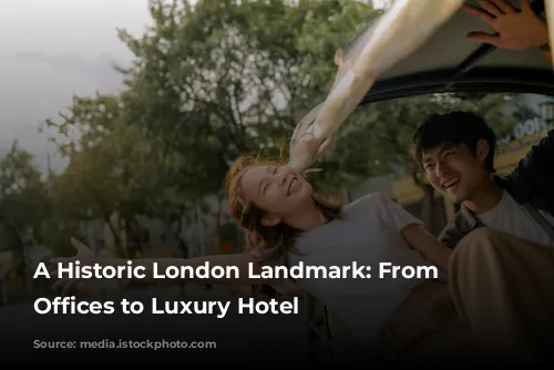 A Historic London Landmark: From Government Offices to Luxury Hotel