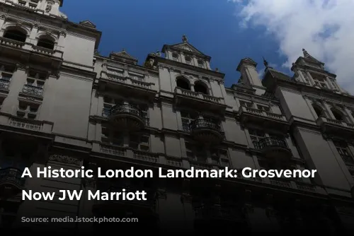 A Historic London Landmark: Grosvenor House, Now JW Marriott