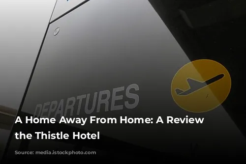 A Home Away From Home: A Review of the Thistle Hotel