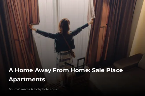 A Home Away From Home: Sale Place Serviced Apartments