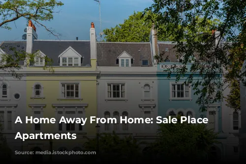 A Home Away From Home: Sale Place Serviced Apartments