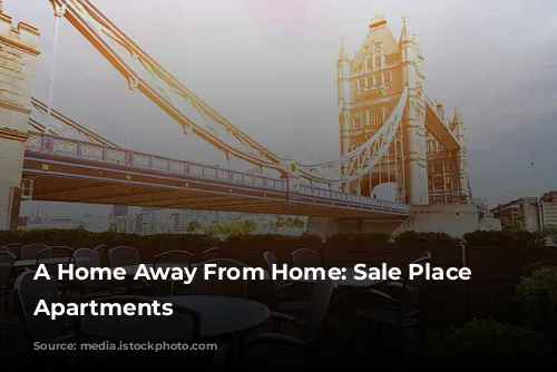 A Home Away From Home: Sale Place Serviced Apartments