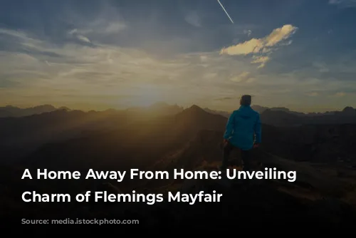 A Home Away From Home: Unveiling the Charm of Flemings Mayfair