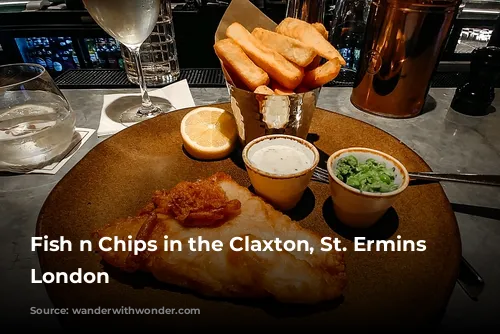 Fish n Chips in the Claxton, St. Ermins - London