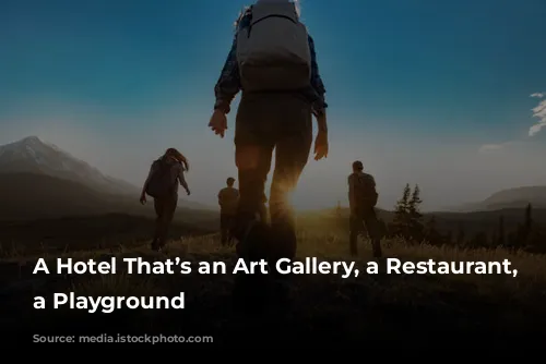 A Hotel That’s an Art Gallery, a Restaurant, and a Playground