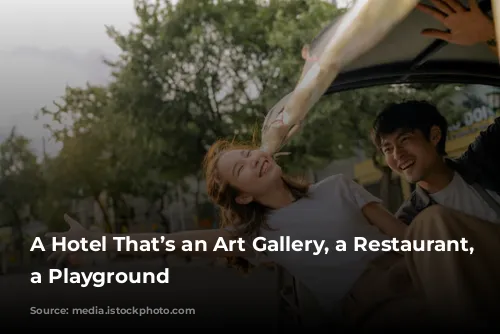 A Hotel That’s an Art Gallery, a Restaurant, and a Playground