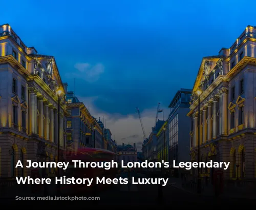 A Journey Through London's Legendary Hotels: Where History Meets Luxury