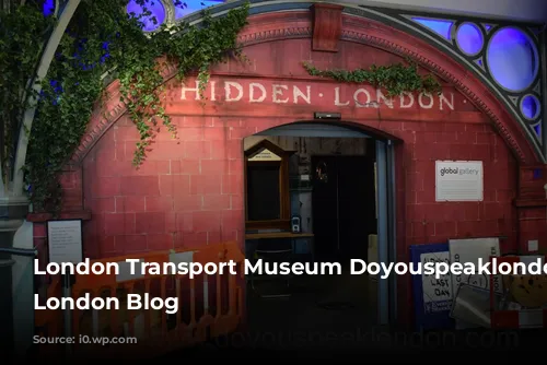 London Transport Museum Doyouspeaklondon Lifestyle London Blog