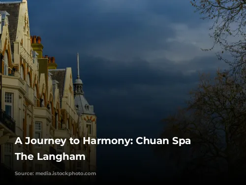 A Journey to Harmony: Chuan Spa at The Langham