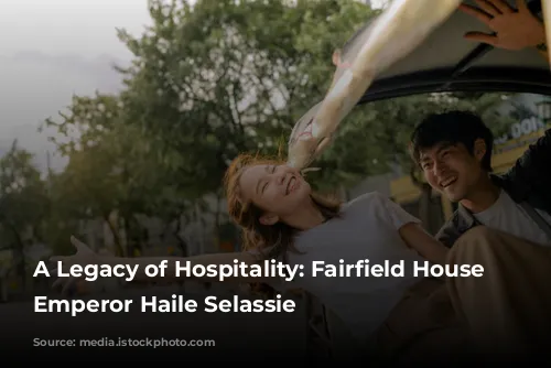 A Legacy of Hospitality: Fairfield House and Emperor Haile Selassie