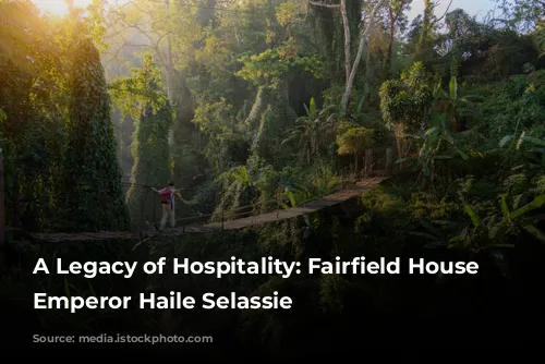 A Legacy of Hospitality: Fairfield House and Emperor Haile Selassie