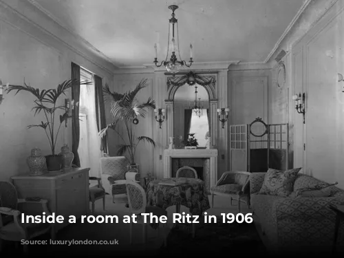 Inside a room at The Ritz in 1906