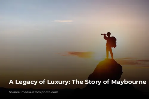 A Legacy of Luxury: The Story of Maybourne Hotels