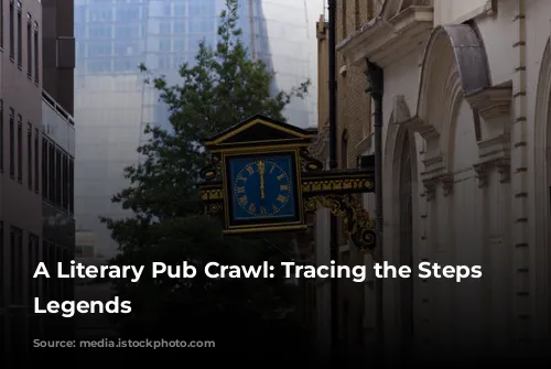 A Literary Pub Crawl: Tracing the Steps of Legends