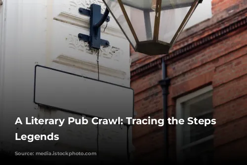 A Literary Pub Crawl: Tracing the Steps of Legends