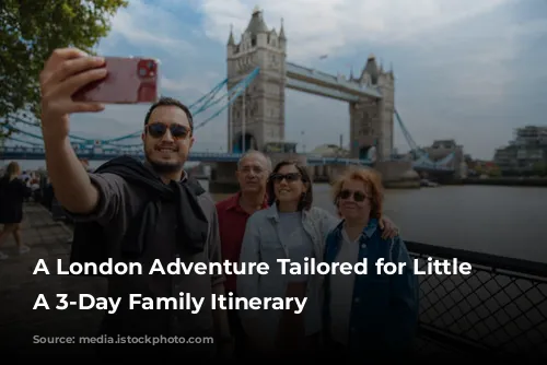 A London Adventure Tailored for Little Explorers: A 3-Day Family Itinerary