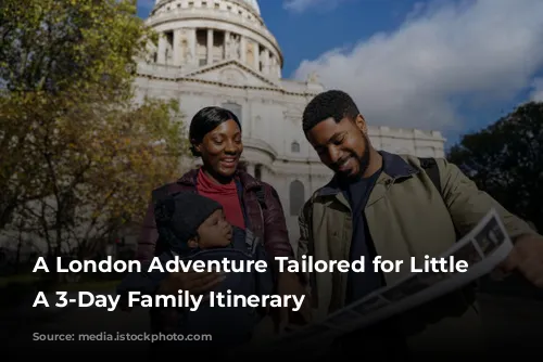 A London Adventure Tailored for Little Explorers: A 3-Day Family Itinerary