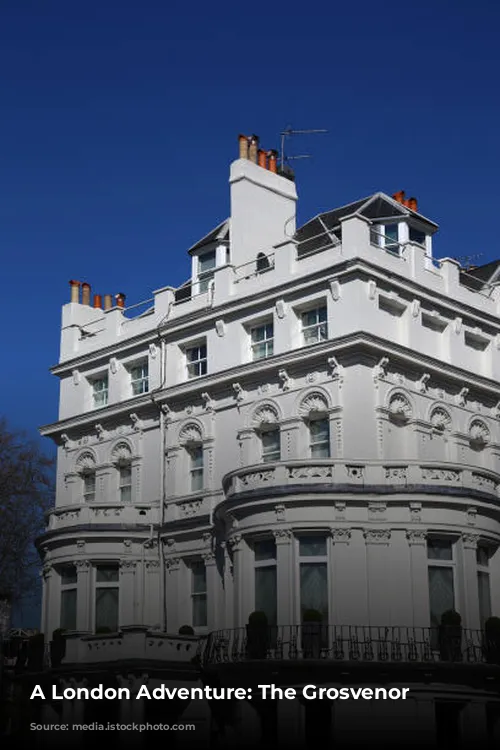 A London Adventure: The Grosvenor Hotel