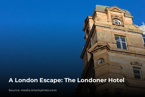 A London Escape: The Londoner Hotel Review