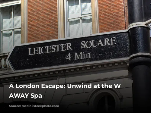 A London Escape: Unwind at the W London, AWAY Spa