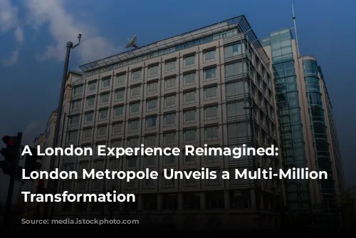 A London Experience Reimagined: Hilton London Metropole Unveils a Multi-Million Pound Transformation