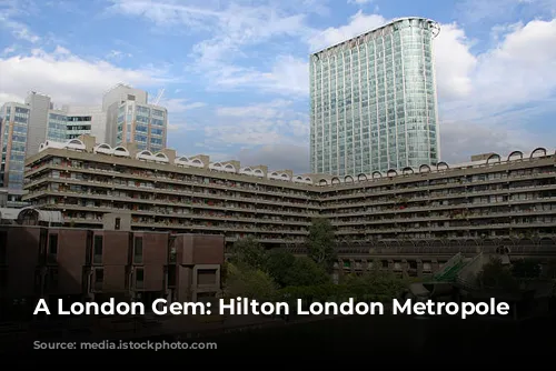 A London Gem:  Hilton London Metropole