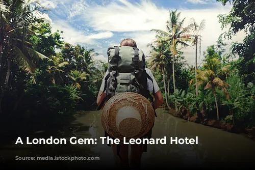 A London Gem: The Leonard Hotel