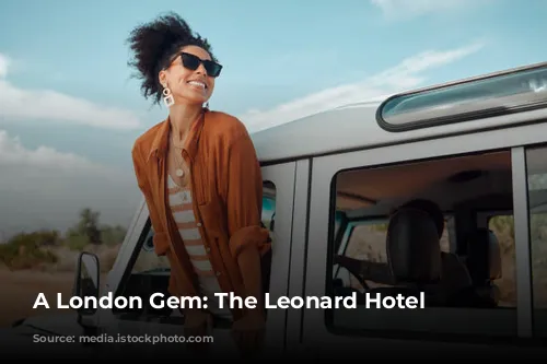 A London Gem: The Leonard Hotel