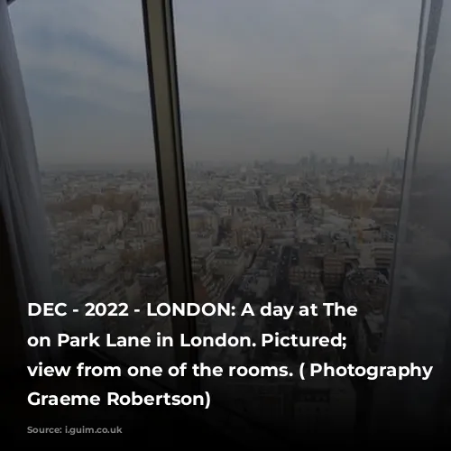 DEC - 2022 - LONDON: A day at The Hilton on Park Lane in London. Pictured; Hotel view from one of the rooms. ( Photography by Graeme Robertson)