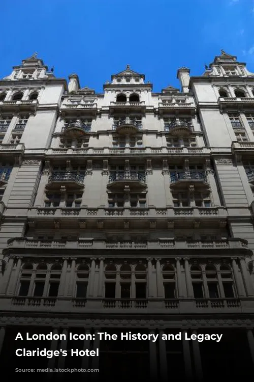 A London Icon: The History and Legacy of Claridge's Hotel