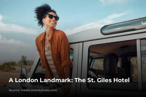 A London Landmark: The St. Giles Hotel