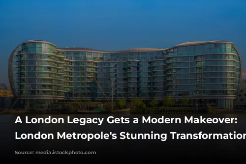 A London Legacy Gets a Modern Makeover: Hilton London Metropole's Stunning Transformation