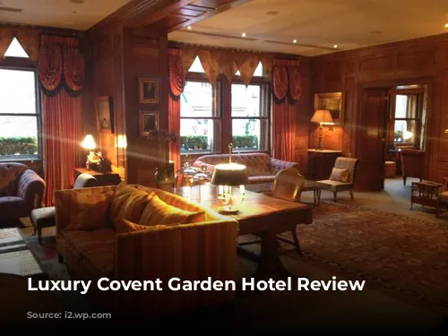 Luxury Covent Garden Hotel Review