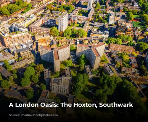 A London Oasis: The Hoxton, Southwark