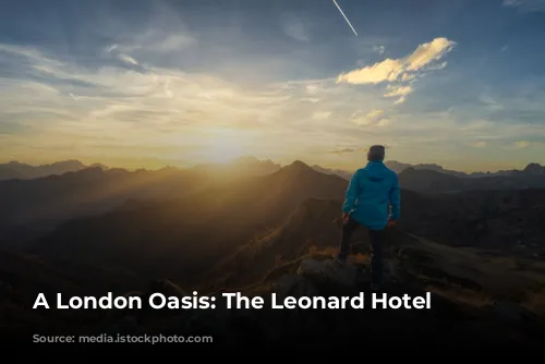 A London Oasis: The Leonard Hotel