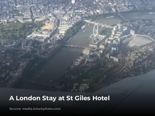 A London Stay at St Giles Hotel