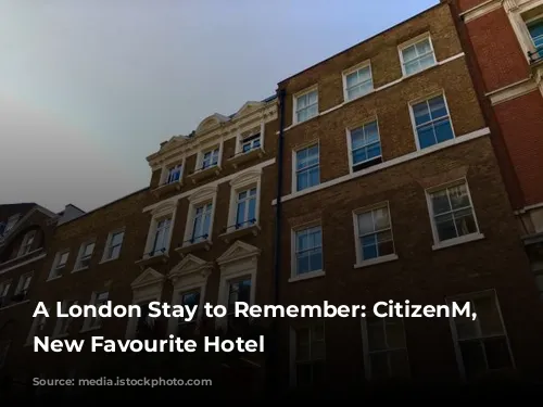 A London Stay to Remember: CitizenM, My New Favourite Hotel