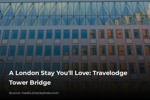 A London Stay You'll Love: Travelodge Central Tower Bridge