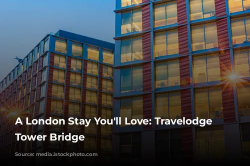 A London Stay You'll Love: Travelodge Central Tower Bridge