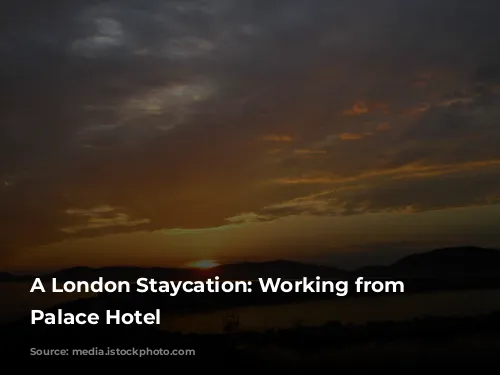 A London Staycation:  Working from Strand Palace Hotel