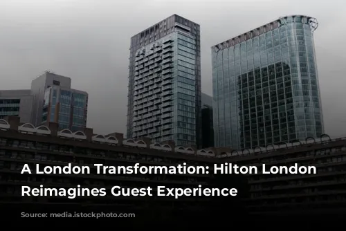 A London Transformation: Hilton London Metropole Reimagines Guest Experience