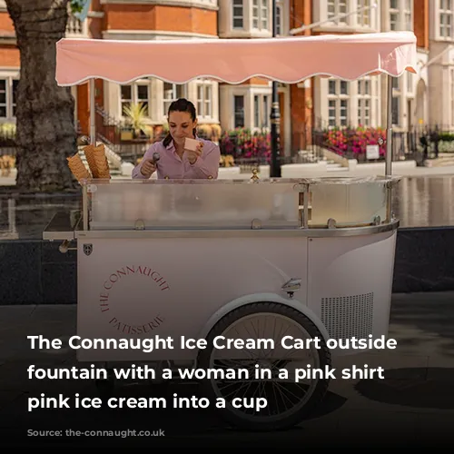 The Connaught Ice Cream Cart outside the fountain with a woman in a pink shirt scooping pink ice cream into a cup