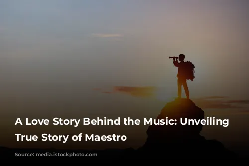 A Love Story Behind the Music: Unveiling the True Story of Maestro