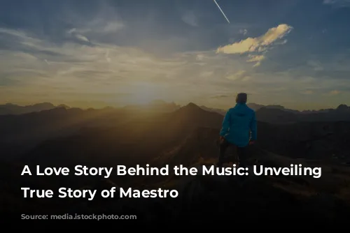 A Love Story Behind the Music: Unveiling the True Story of Maestro