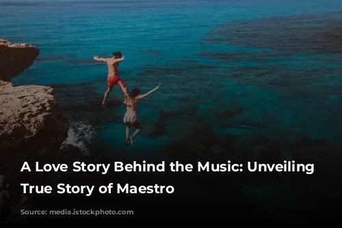 A Love Story Behind the Music: Unveiling the True Story of Maestro